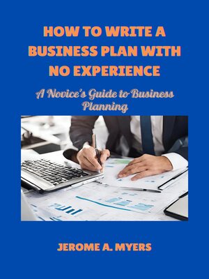 cover image of How to write a business plan with no experience guide